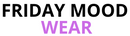 Friday Mood Wear - Home